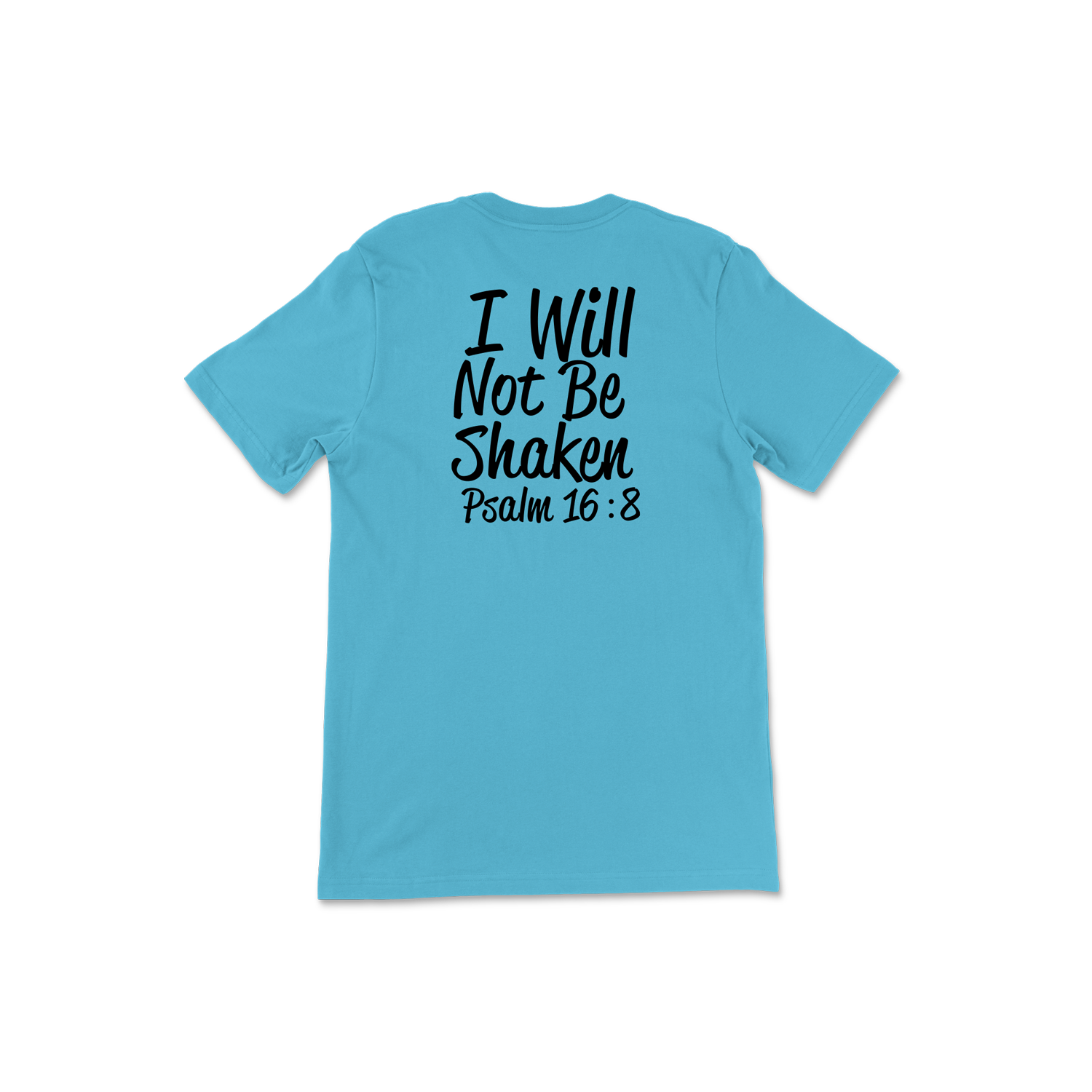 Pura T-Shirt - Psalm 16:8